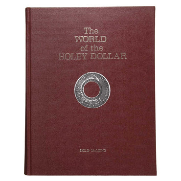 The World of the Holey Dollar - Phillip Spalding